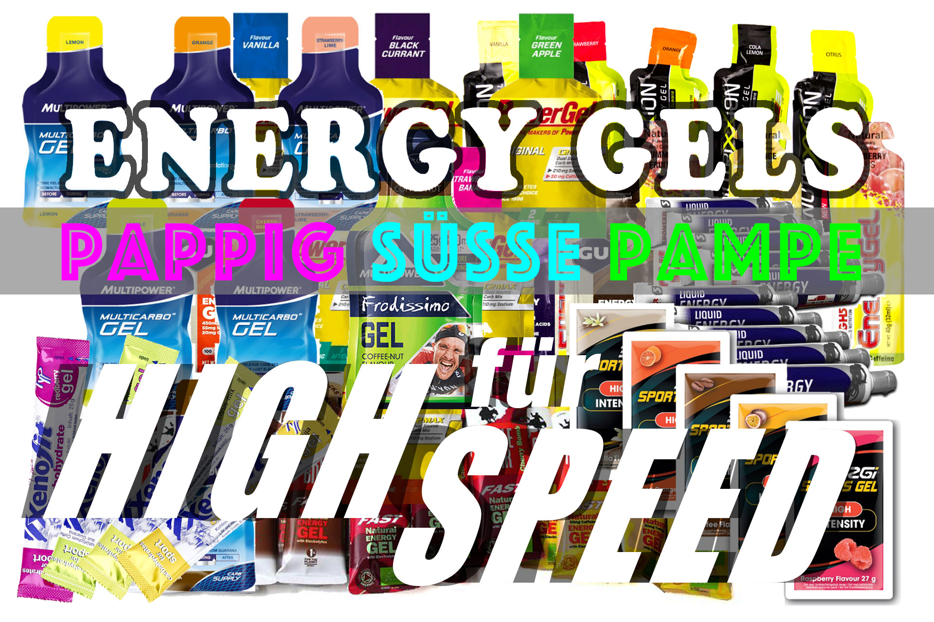 ENERGY GELS: Pappig süsse Pampe für Highspeed © stefandrexl.de
